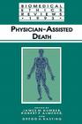 Physician-Assisted Death (Biomedical Ethics Reviews) Cover Image