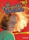 All Charged Up: A Look at Electricity Cover Image