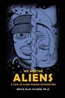 We Are the Aliens: A Case of Alien-Human Integration Cover Image