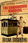 The Guardhouse Murders By Don DeNevi Cover Image
