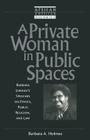 A Private Woman in Public Spaces (African American Religious Thought and Life) By Barbara a. Holmes Cover Image