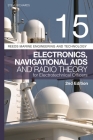 Reeds Vol 15: Electronics, Navigational Aids and Radio Theory for Electrotechnical Officers 2nd edition (Reeds Marine Engineering and Technology Series) Cover Image