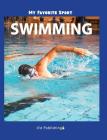 My Favorite Sport: Swimming By Nancy Streza Cover Image