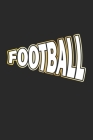 Football: Notizbuch Geschenk-Idee - Karo - A5 - 120 Seiten By Dimitri Wolter Cover Image