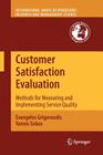 Customer Satisfaction Evaluation: Methods for Measuring and Implementing Service Quality By Evangelos Grigoroudis, Yannis Siskos Cover Image