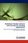 Radiation Harden Devices and Circuits for Analog Application By Chandra Prakash Jain Cover Image