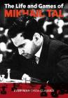 Life & Games of Mikhail Tal Cover Image