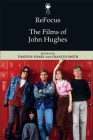 Refocus: The Films of John Hughes Cover Image