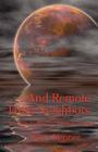. . . And Remote From Neighbors By Terry Kepner Cover Image