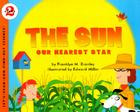 The Sun: Our Nearest Star (Let's-Read-and-Find-Out Science 2) Cover Image