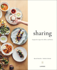 Sharing: Inspired Recipes for Office and Home By Benoit Dewitte Cover Image