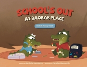 School's Out at Baobab Place By Danielle Mendonsa, Candiss Diamondis (Illustrator) Cover Image