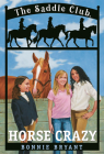 Horse Crazy (Saddle Club(R) #1) Cover Image