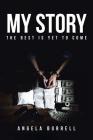 My Story: The Best Is Yet to Come Cover Image