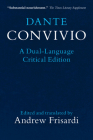 Dante: Convivio: A Dual-Language Critical Edition Cover Image