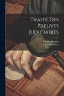 Traité Des Preuves Judiciaires Cover Image