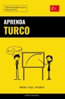 Aprenda Turco - Rápido / Fácil / Eficiente: 2000 Vocabulários Chave Cover Image