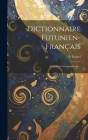Dictionnaire Futunien-français: Avec Notes Grammaticales... Cover Image