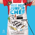 Lights, Camera, Cook! (Next Best Junior Chef #1) By Charise Mericle Harper, Karissa Vacker (Read by) Cover Image