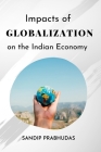 Impacts of Globalization on the Indian Economy Cover Image