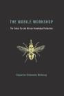 The Mobile Workshop: The Tsetse Fly and African Knowledge Production Cover Image