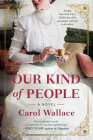 Our Kind of People By Carol Wallace Cover Image