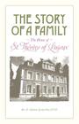 The Story of a Family - The Home of St. Thérèse of Lisieux By Stéphane-Joseph Piat, A. Benedictine of Stanbrook Abbey (Translator) Cover Image