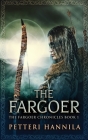 The Fargoer By Petteri Hannila Cover Image