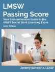 LMSW Passing Score: Your Comprehensive Guide to the ASWB Social Work Licensing Exam By Jeremy Schwartz Cover Image