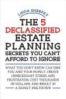 The 5 Declassified Estate Planning Secrets You Can't Afford to Ignore Cover Image