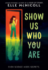Show Us Who You Are By Elle McNicoll Cover Image