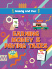 Earning Money and Paying Taxes Cover Image