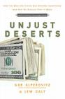 Unjust Deserts: How the Rich Are Taking Our Common Inheritance Cover Image