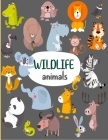 WIlDLIFE Animals: Coloring activity book for kids and toddlers age 3-8 (animals, bugs, insects and others), perfect size for small hands By Zoo Books Cover Image