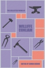 The Collected Poems of Williffe Cunliam By Williffe Cunliam, William Cunliffe, Simon Rennie (Editor) Cover Image