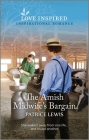 The Amish Midwife's Bargain: An Uplifting Inspirational Romance By Patrice Lewis Cover Image