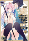 The White Mage Doesn't Want to Raise the Hero's Level Vol. 3 Cover Image