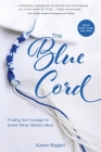 The Blue Cord: Finding the Courage to Share What Matters Most By Karen Bejjani Cover Image