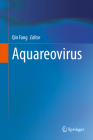Aquareovirus By Qin Fang (Editor) Cover Image