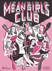 Mean Girls Club [17 X 23 COMIC]: 17 x 23 (17 X 23 COMICS) By Ryan Heshka Cover Image