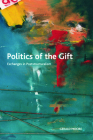 Politics of the Gift: Exchanges in Poststructuralism (Crosscurrents) By Gerald Moore Cover Image
