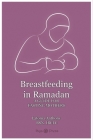 Breastfeeding in Ramadan: A Guide for Fasting Mothers Cover Image