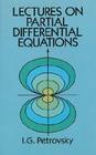 Lectures on Partial Differential Equations By I. G. Petrovsky, Mathematics Cover Image