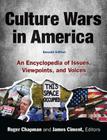 Culture Wars: An Encyclopedia of Issues, Viewpoints and Voices Cover Image