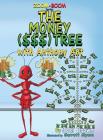 The Money ($$$) Tree With Anthony Ant (Zoom-Boom Book #6) Cover Image