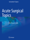 Acute Surgical Topics: An Infographic Guide Cover Image