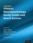 Clinical Neuropsychology Study Guide and Board Review Cover Image