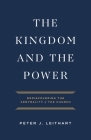 The Kingdom and the Power By Peter J. Leithart Cover Image