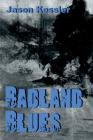Badland Blues By Jason Kessler Cover Image