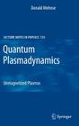 Quantum Plasmadynamics: Unmagnetized Plasmas (Lecture Notes in Physics #735) By Donald Melrose Cover Image